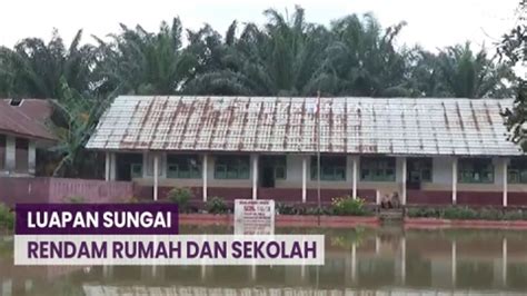 Luapan Sungai Batanghari Rendam Rumah Warga Dan Sekolah Video Dailymotion