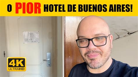 Dica O Pior Hotel De Buenos Aires Youtube