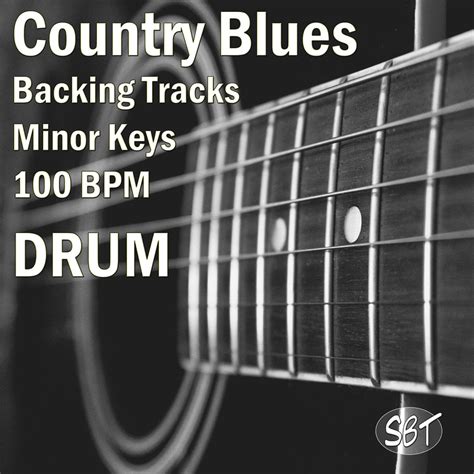 Country Blues Drum Backing Tracks In Minor Keys Album By Sydney