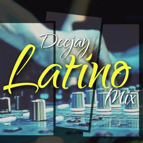 Stream Dj Latino Mixx Music Listen To Songs Albums Playlists For Free On Soundcloud