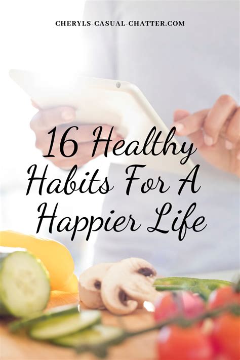 16 Healthy Habits For A Happier Life Healthy Habits Healthy Living