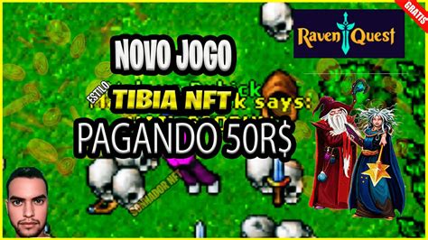 Raven Quest Tibia Nft Novo Jogo Nft Gr Tis Para Jogar E Ganhar Free To