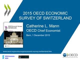 Switzerland 2015 Oecd Economic Survey Press Conference Bern 1 December