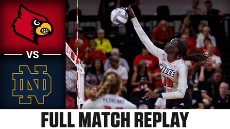 Louisville Vs Notre Dame Full Match Replay 2023 Acc Volleyball Youtube