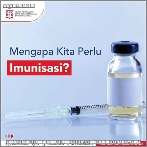 Vaksinasi Di Masa Pandemi Mengapa Imunisasi Tetap Penting Dalam