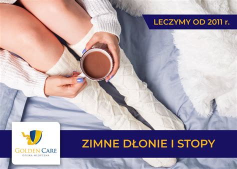 Zimne Dłonie i Stopy Poradnik Golden Care