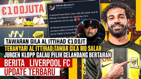 TAWARAN GILA Al Ittihad Tawar Mo Salah 100 JT Klopp Atur Formasi