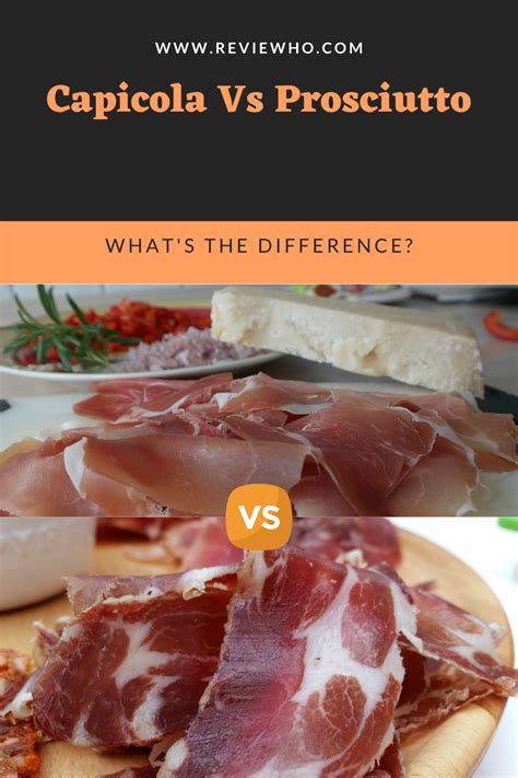 Difference Between Capicola Vs Prosciutto