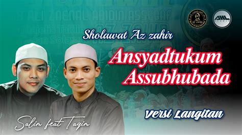 Az Zahir Terbaru Ansyadtukum Assubhubada Sholawat Langitan Lirik