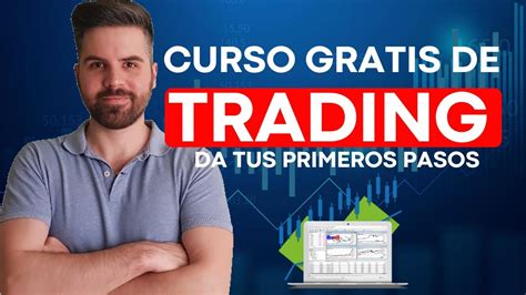 Como Hacer Trading Desde Curso Gratis De Forex Youtube