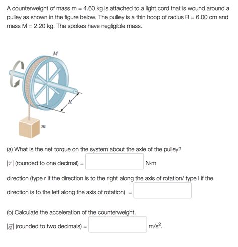 Solved A Counterweight Of Mass M Kg Is Attached To A Chegg