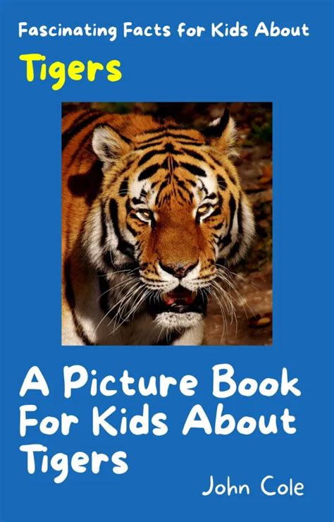 A Picture Book For Kids About Tigers