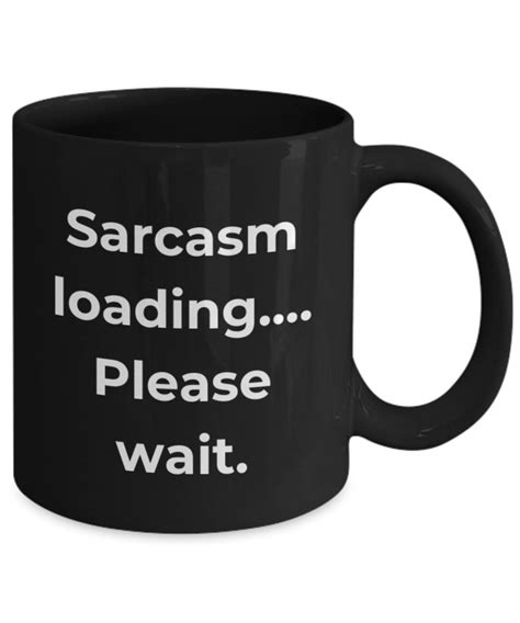 Office Humor Coffee Mug Office Humor T Mug Office Sarcasm Coffee