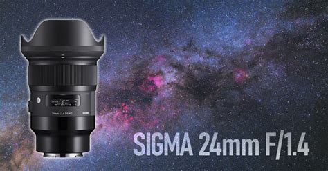 Using a Sigma 24mm F/1.4 for Astrophotography