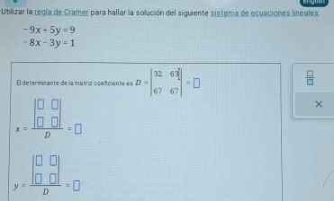 Solved Utilizar La Regla De Cramer Para Hallar La Soluci N Del