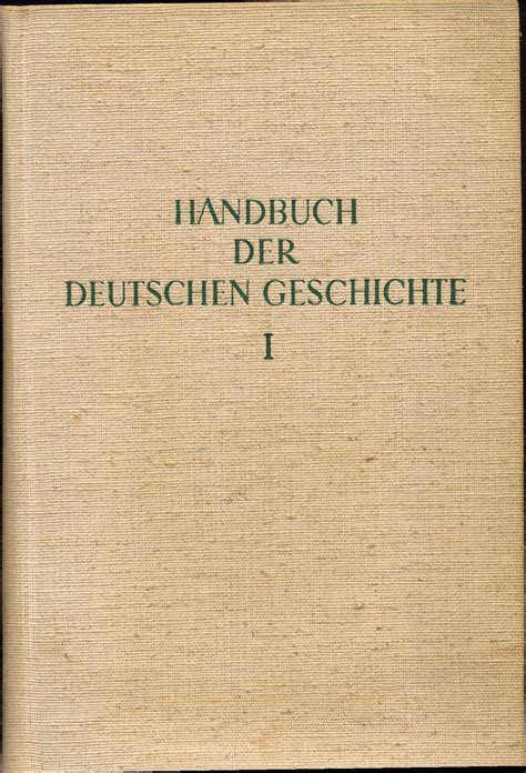 Handbuch Der Deutschen Geschichte 1 Bis 4 Band By Grundmann Herbert