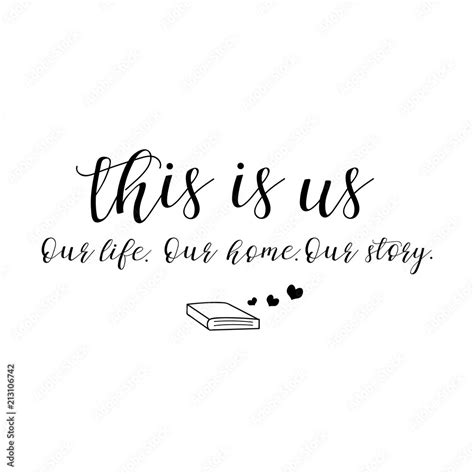 This is us. Our life, home, story. Family Album. Lettering. calligraphy ...