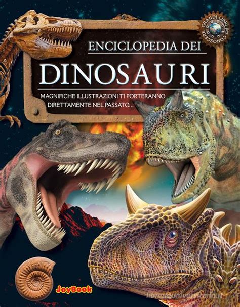 Enciclopedia Dei Dinosauri Ediz A Colori In Dinosauri