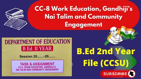 Work Education Gandhiji S Nai Talim And Community Engagement I B Ed Nd