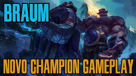 League Of Legends Braum Gameplay Novo Champion Pt Br Youtube