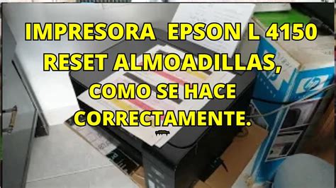 Epson L4150 Error Almoadillas Como Resetear Youtube