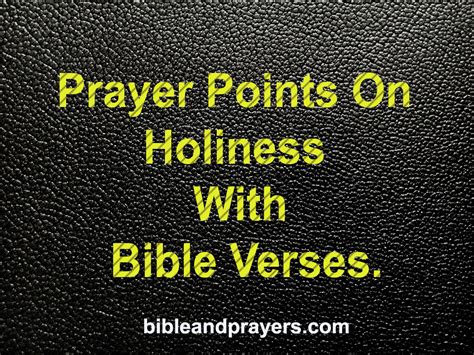 Prayer Points On Holiness With Bible Verses Bibleandprayers