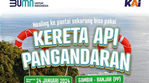 Ini Rangkaian Dan Fasilitas KA Pangandaran Rute Baru Banjar Gambir