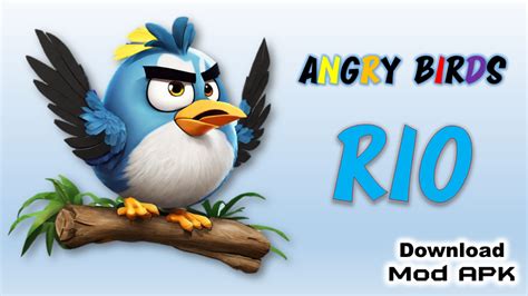 Angry Birds Rio Mod Apk V All Levels Unlocked