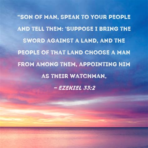 Ezekiel 33 2 Son Of Man Speak To Your People And Tell Them Suppose