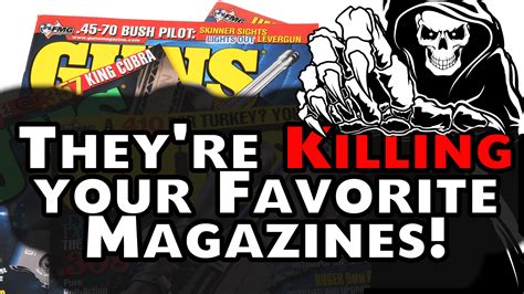 Guns Magazine Theyre Killing Your Favorite Gun Magazines Gmp136 Guns Magazine