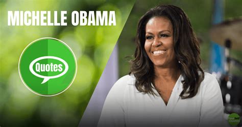 Michelle Obama Quotes That Will Inspire Live Your Best Life