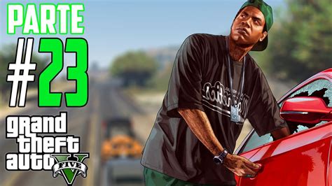 Grand Theft Auto V Campaña Comentada Parte 23 Xbox One YouTube