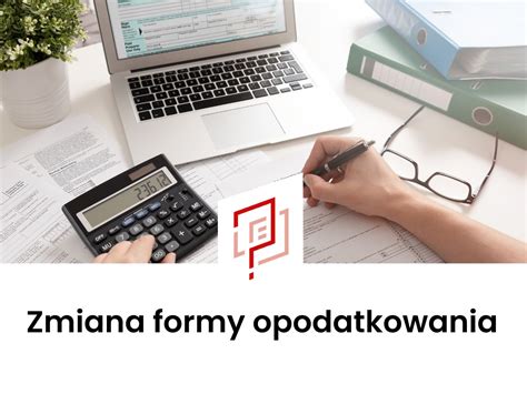 Zmiana Formy Opodatkowania Warszawa Skala Podatkowa Podatek Liniowy