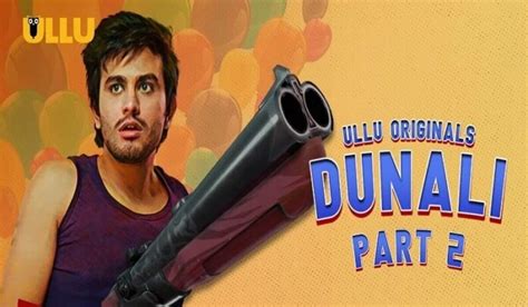 Dunali Part 2 2021 UllU Original Hindi Web Series Watch Online And