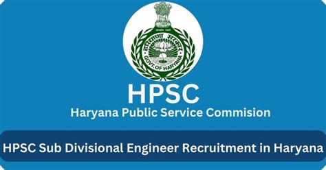 Hpsc Sde Recruitment In Haryana Govt Jobs 2023