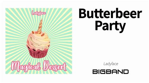 Jazz Album Ladyface Butterbeer Party Magical Dessert재즈보사노바고음질