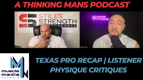 Texas Pro Recap Listener Physique Critiques Live Youtube