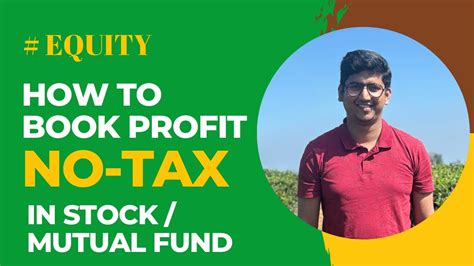 How To Book Big Profit In Stocks Or Mutual Funds And Avoid Tax Save