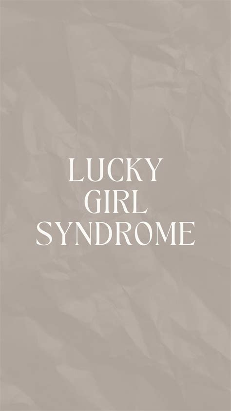 Lucky Girl Syndrome Manifestation Lucky Girl Positive Self