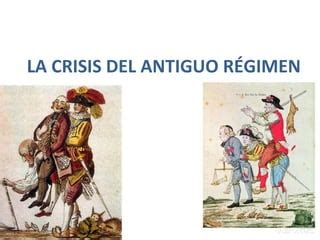 Crisis Del Antiguo R Gimen Una Breve Historia