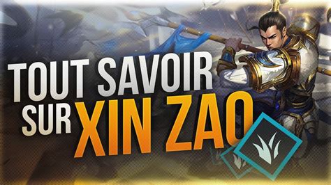 Guide Xin Zhao Jungle Tout Savoir Sur Xin Zhao Youtube