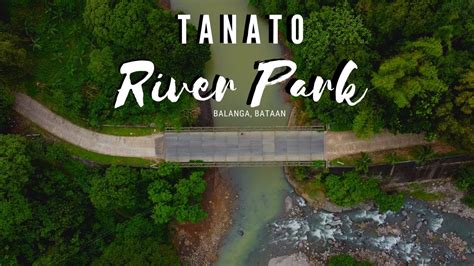 Tanato River Park Ride Balanga Bataan Ep 040 YouTube