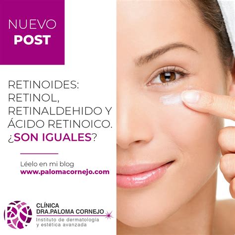 Retinoides ¿son Todos Iguales Paloma Cornejo Más Que Derma