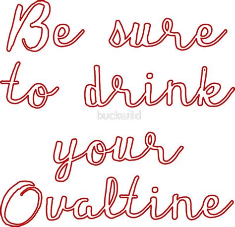 Drink Your Ovaltine Sticker By Buckwild Christmas Story Party Ideas