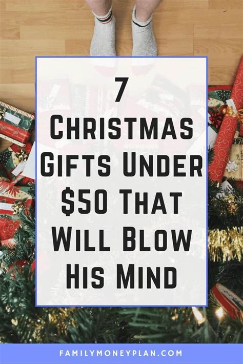 10 Christmas Ts For Men Under 50 That Will Blow His Mind 2024