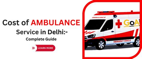 Cost Of Ambulance Service In Delhi Complete Guide Goaid