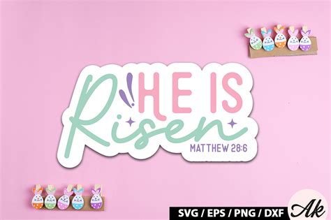 He Is Risen Matthew 28 6 SVG Stickers Buy T Shirt Designs