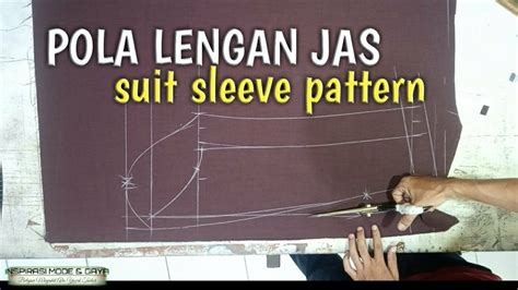 MEMBUAT POLA LENGAN JAS PRIA DAN WANITA MUDAH Suit Sleeve Pattern