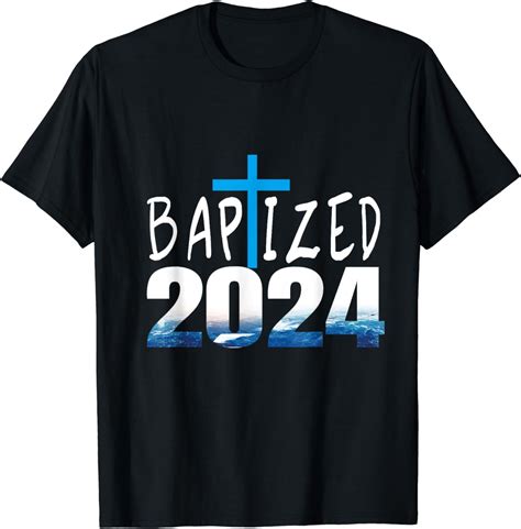 2024 Christian Baptism Baptized In Christ Keepsake T Shirt