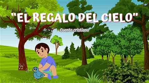 Cuento Cristiano El Regalo Del Cielo YouTube